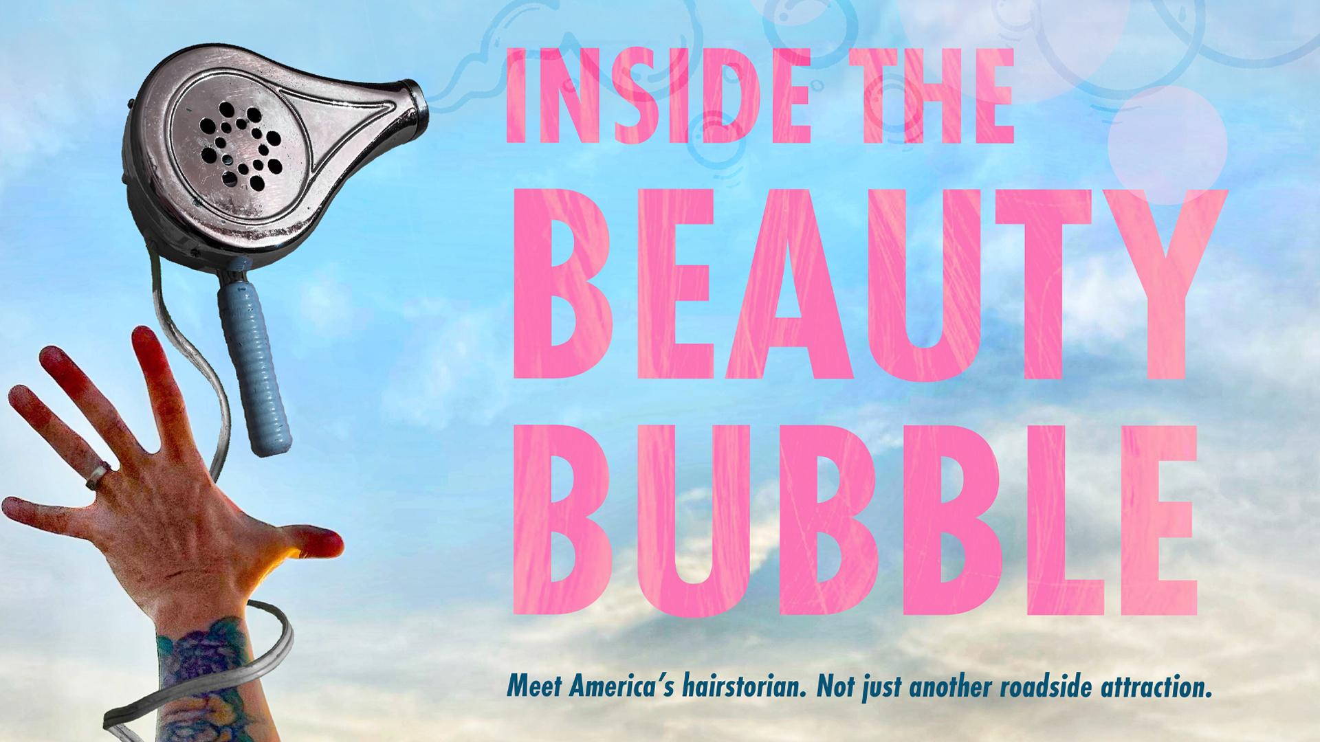 Inside the Beauty Bubble