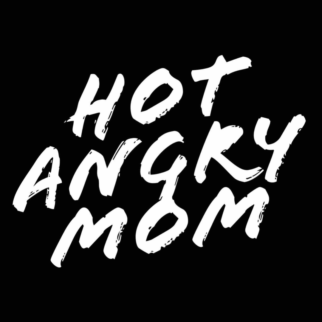 HOT ANGRY MOM